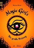 Magic Girls - Die große Prüfung (Magic Girls 5) - Marliese Arold