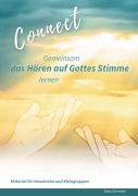 Cover-Bild zum Titel 'Connect - Gemeinsam das Hören auf Gottes Stimme lernen' von 'Britta Schneider'