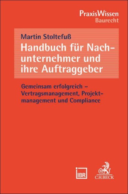 Handbuch für Nachunternehmer und ihre Auftraggeber - Martin Stoltefuß
