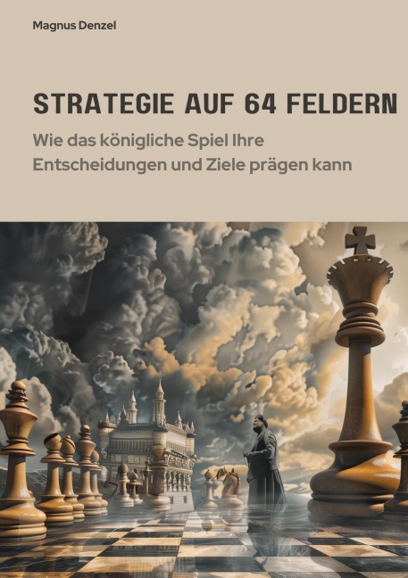Strategie auf 64 Feldern - Magnus Denzel