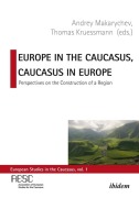 Cover-Bild zum Titel 'Europe in the Caucasus, Caucasus in Europe' von ''