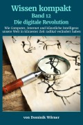 Cover-Bild zum Titel 'Die digitale Revolution (Wissen kompakt, #12)' von 'Dominik Wörner'