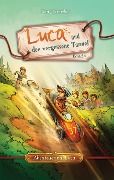 Cover-Bild zum Titel 'Luca und der vergessene Tunnel' von 'Tom J. Schreiber'