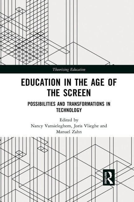 Education in the Age of the Screen - 