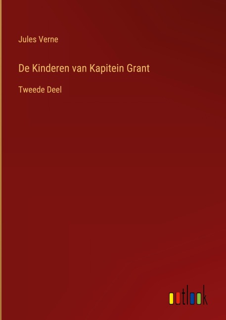 De Kinderen van Kapitein Grant - Jules Verne