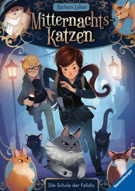Mitternachtskatzen, Band 1: Die Schule der Felidix (Katzenflüsterer-Fantasy in London für Kinder ab 9 Jahren) - Barbara Laban
