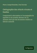Cover-Bild zum Titel 'Ostéographie des cétacés vivants et fossiles' von 'Pierre Joseph Beneden, Paul Gervais'