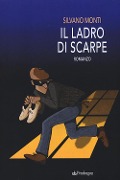 Il ladro di scarpe - Silvano Monti