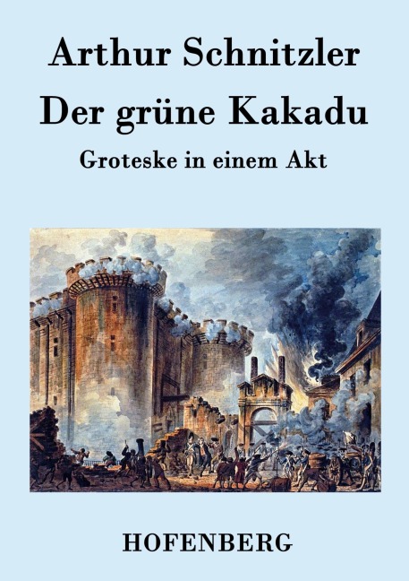 Der grüne Kakadu - Arthur Schnitzler