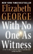 Cover-Bild zum Titel 'With No One As Witness' von 'Elizabeth George'