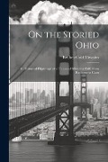 Cover-Bild zum Titel 'On the Storied Ohio; an Historical Pilgrimage of a Thousand Miles in a Skiff, From Redstone to Cairo' von 'Reuben Gold Thwaites'