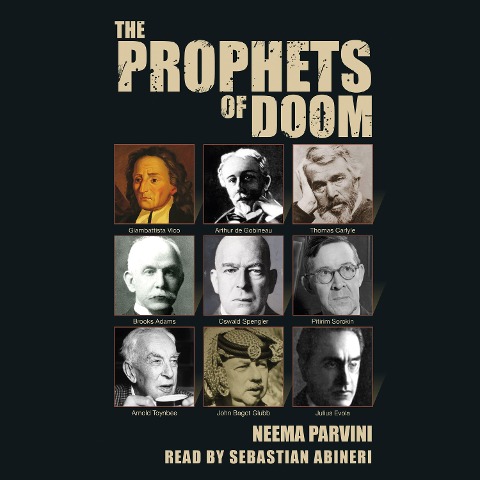 The Prophets of Doom - Neema Parvini