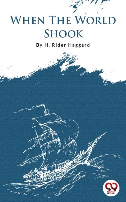 When The World Shook - H. Rider Haggard