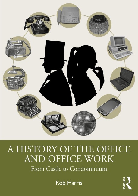 A History of the Office and Office Work - Rob Harris
