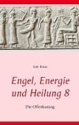 Engel, Energie und Heilung 8 - Lutz Brana