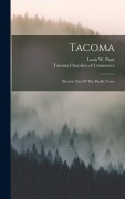 Cover-Bild zum Titel 'Tacoma: Electric City Of The Pacific Coast' von 'Louis W. Pratt'