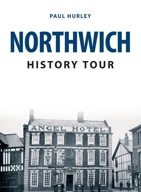 Northwich History Tour - Paul Hurley