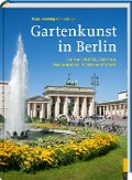 Gartenkunst in Berlin - Klaus-Henning von Krosigk
