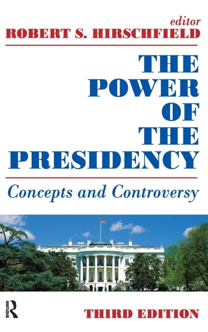 The Power of the Presidency - 