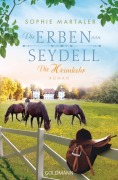 Cover-Bild zum Titel 'Die Erben von Seydell - Die Heimkehr' von 'Sophie Martaler'