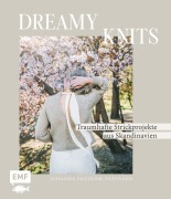 Cover-Bild zum Titel 'Dreamy Knits - Traumhafte Strickprojekte aus Skandinavien' von 'Johanna Ekström-Partanen'