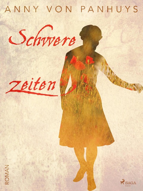 Schwere Zeiten - Anny von Panhuys
