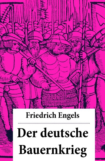 Der deutsche Bauernkrieg - Friedrich Engels