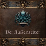Cover-Bild zum Titel 'Der Außenseiter' von 'Howard Phillips Lovecraft'