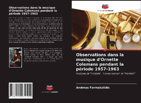 Observations dans la musique d'Ornette Colemans pendant la période 1957-1963 - Andreas Farmakalidis