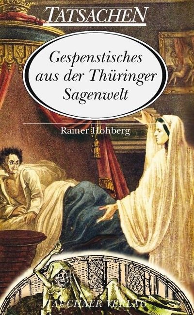 Gespenstisches aus der Thüringer Sagenwelt - Rainer Hohberg