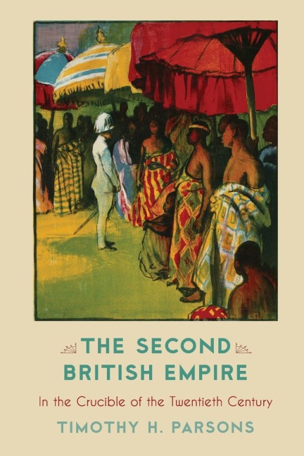 Second British Empire - Timothy H. Parsons
