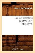 Cover-Bild zum Titel 'Les Lois Scélérates de 1893-1894 (Éd.1899)' von 'Francis de Pressensé'