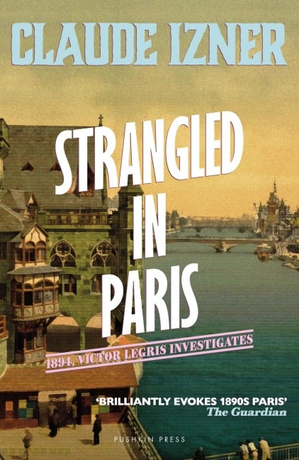 Strangled in Paris - Claude Izner