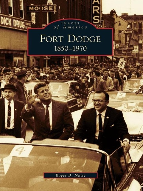 Fort Dodge - Roger B. Natte