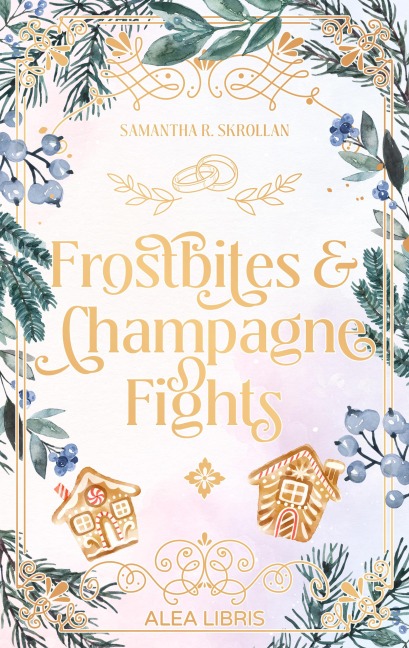 Frostbites & Champagne Fights - Samantha R. Skrollan