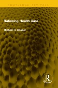 Cover-Bild zum Titel 'Rationing Health Care' von 'Michael H. Cooper'