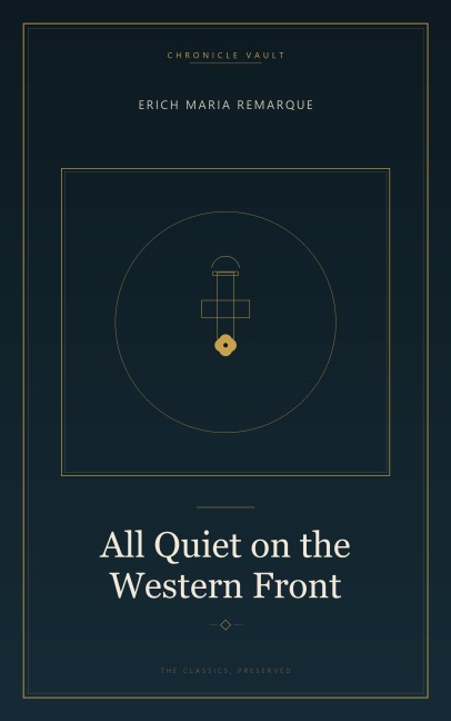 All Quiet on the Western Front - Erich Maria Remarque