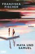 Cover-Bild zum Titel 'Maya und Samuel' von 'Franziska Fischer'