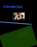 A Novella Idea - Mike Bozart