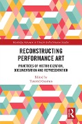 Cover-Bild zum Titel 'Reconstructing Performance Art' von ''
