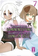 Cover-Bild zum Titel 'Willkommen in der Dämonenfestung - du kämpfst jetzt auf der dunklen Seite 07' von 'Roku Hiraishi, Hozumi Mitaka, J. Kaido, Yuuhi'