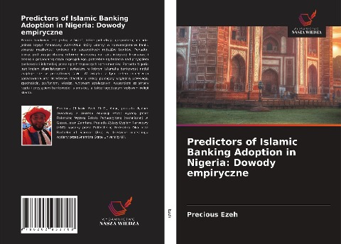 Predictors of Islamic Banking Adoption in Nigeria: Dowody empiryczne - Precious Ezeh