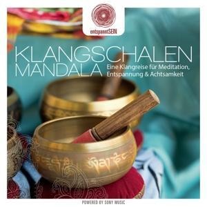 entspanntSEIN - Klangschalen Mandala (Eine Klangreise für Meditation, Entspannung & Achtsamkeit) - 