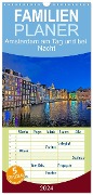 Familienplaner 2024 - Amsterdam am Tag und bei Nacht mit 5 Spalten (Wandkalender, 21 x 45 cm) CALVENDO - Denise Graupner