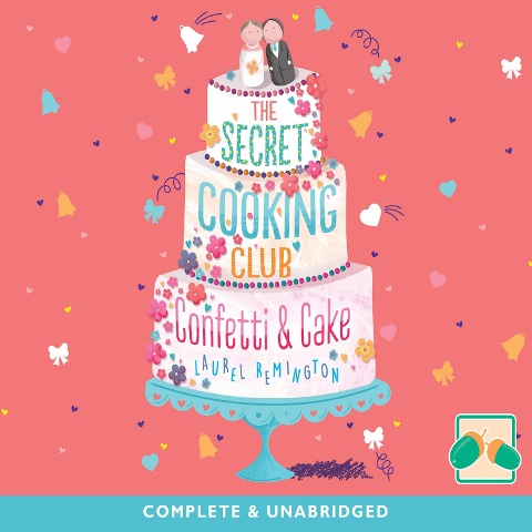 Confetti & Cake - Laurel Remington