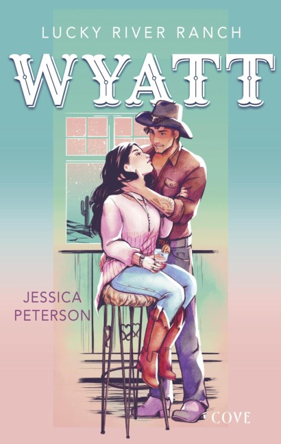 Wyatt (Lucky River Ranch 2) - Jessica Peterson