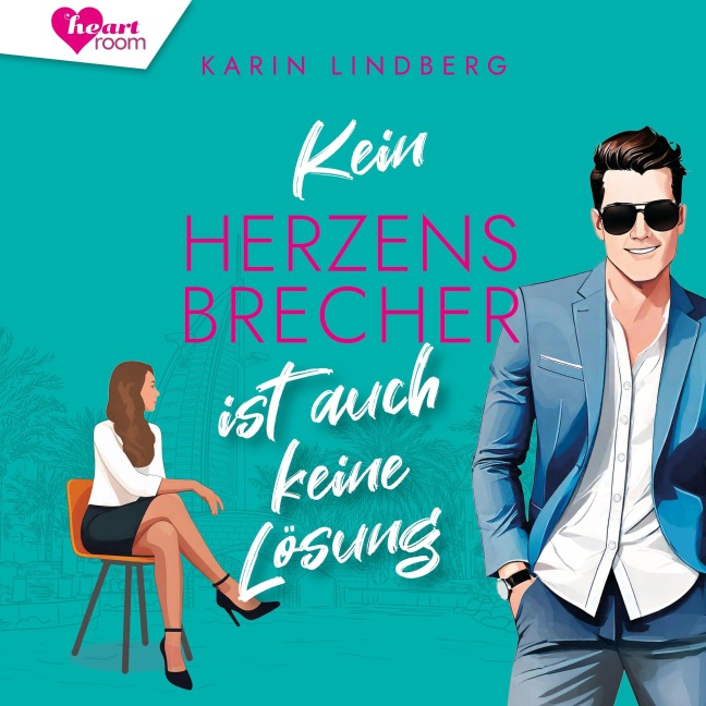 Kein Herzensbrecher ist auch keine Lösung - Karin Lindberg