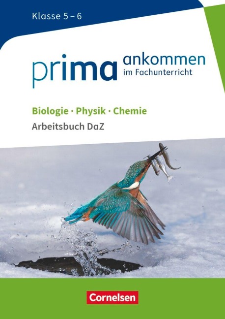 Prima ankommen Biologie, Physik, Chemie: Klasse 5/6 - Arbeitsbuch DaZ mit Lösungen - Verena Bürger, Udo Hampl, Julia Maaß, Stefan Nessler, Anke Pohlmann