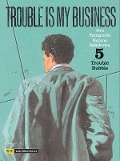 Trouble is my business - Natsuo Sekikawa