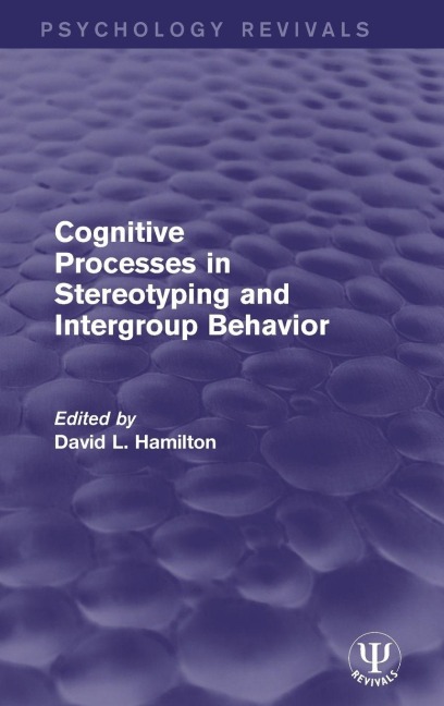 Cognitive Processes in Stereotyping and Intergroup Behavior - 
